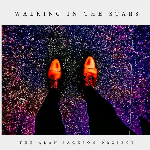 Walking in the Stars
