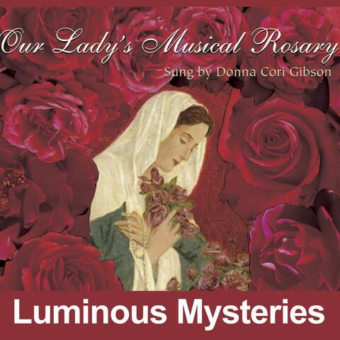 Our Lady's Musical Rosary: Luminous Mysteries