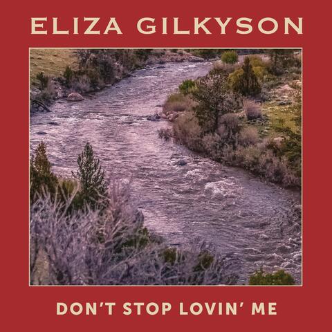 Don't Stop Lovin' Me