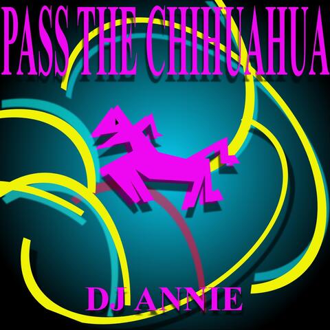 Pass the Chihuahua