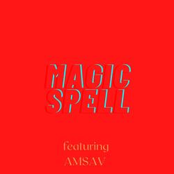 Magic Spell (feat. Amsav)