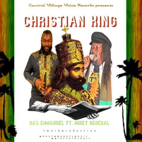 Christian King (feat. Mikey General)
