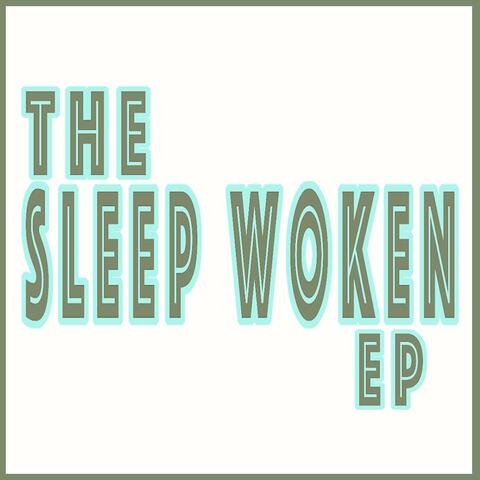 The Sleep Woken - EP