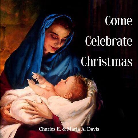 Come Celebrate Christmas