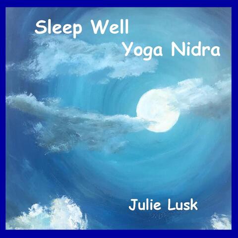 Sleep Well: Yoga Nidra