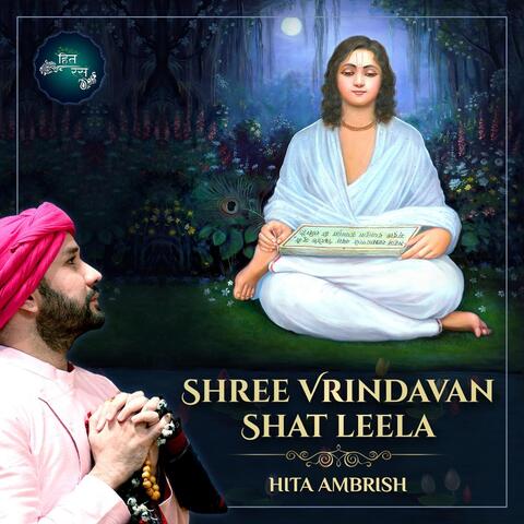 Shree Vrindavan Shat Leela