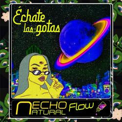 Échate las Gotas