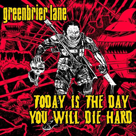 Today Is the Day You Will Die Hard