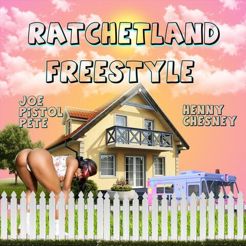 Ratchetland Freestyle (feat. Henny Chesney)