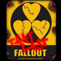 That Last Fallout