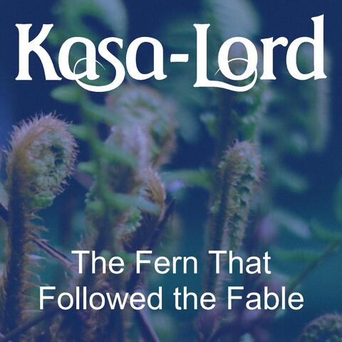 The Fern That Followed the Fable
