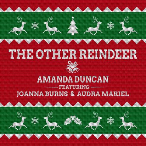 The Other Reindeer (feat. Joanna Burns & Audra Mariel)