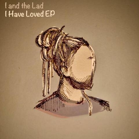 I Have Loved - EP