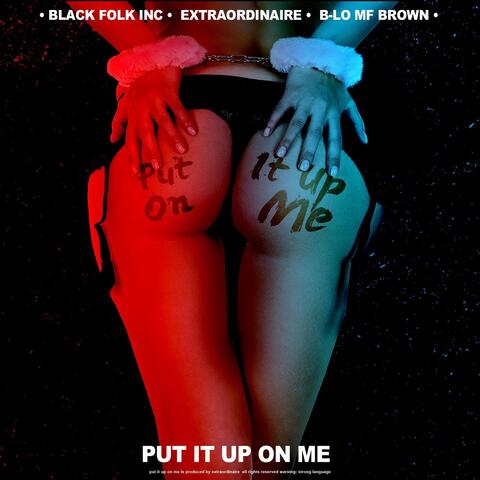 Put It up on Me
