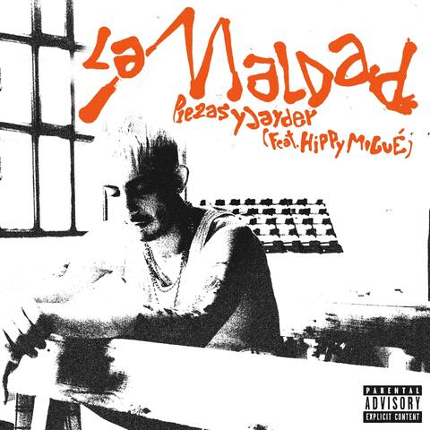 La Maldad (feat. Hippymigué)