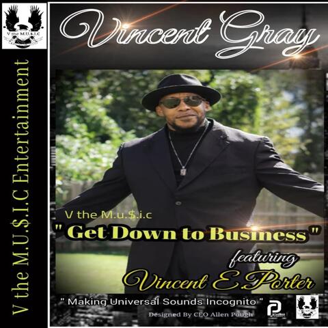 Get Down to Business (feat. Vincent E. Porter)