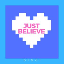Just Believe