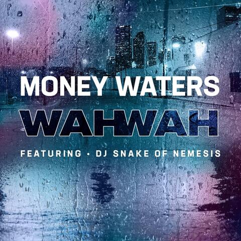 Wah Wah (feat. DJ Snake of Nemesis)