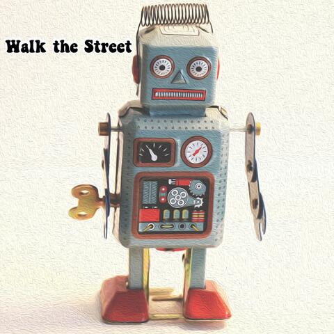 Walk the Street