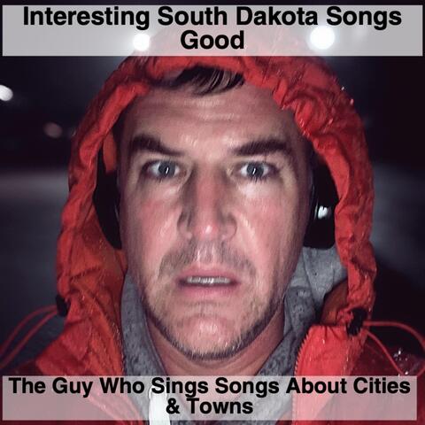 Interesting South Dakota Songs Good