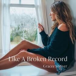 Like a Broken Record