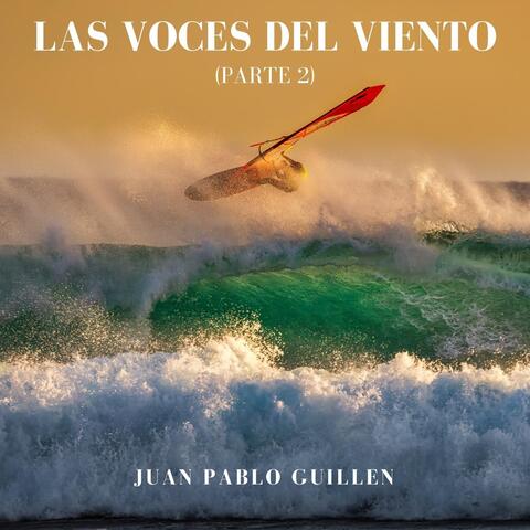 Las Voces del Viento, Pt. 2