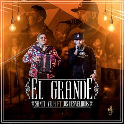 El Grande (feat. Los Desvelados)