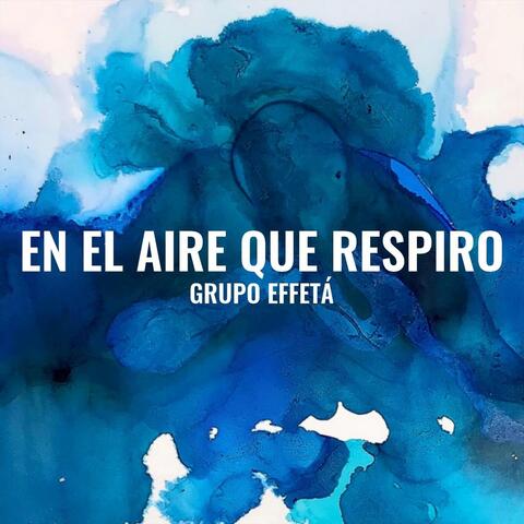 En el Aire Que Respiro