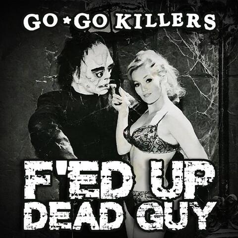 F'ed up Dead Guy