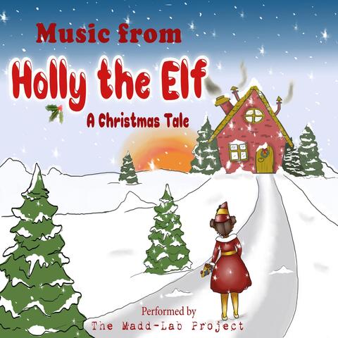 Music from Holly the Elf: A Christmas Tale