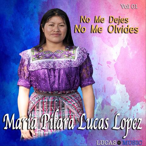 No Me Dejes No Me Olvides, Vol. 1