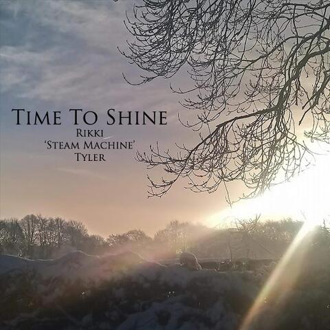 Time to Shine