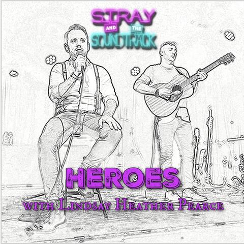 Heroes (feat. Lindsay Heather Pearce)