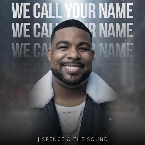 We Call Your Name