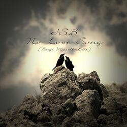 No Love Song (Benji Massello Edit)