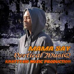 Mama Say