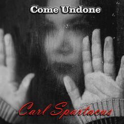 Come Undone