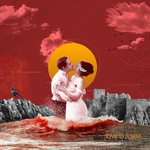 Love Is a Sea