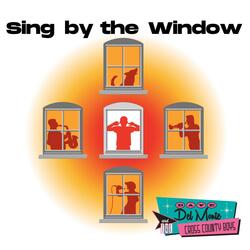 Sing by the Window