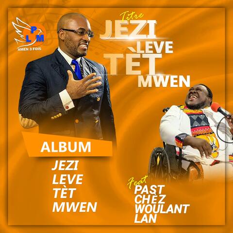 Jezi Leve Tèt Mwen (feat. Past Chèz Woulant Lan)