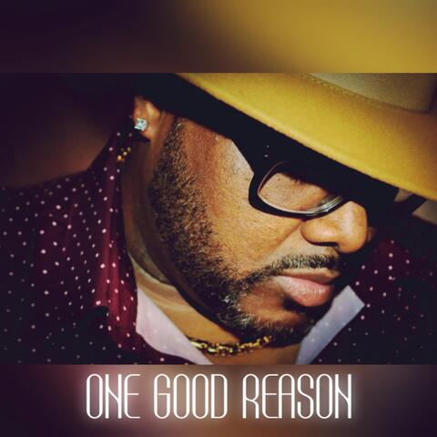 One Good Reason