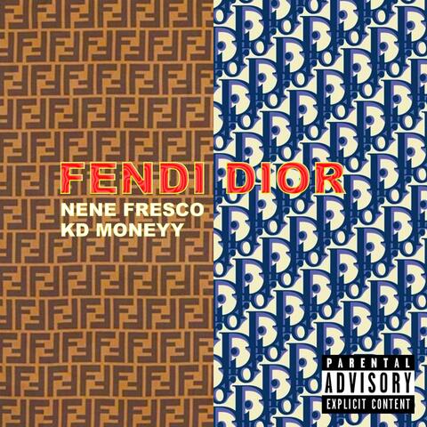 Fendi Dior (feat. Kd Moneyy)