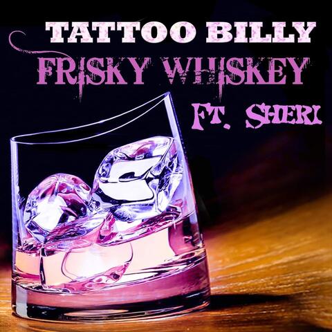 Frisky Whiskey (feat. Sheri)