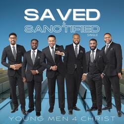 Saved & Sanctified