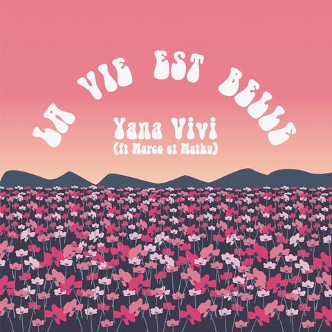 La Vie Est Belle (feat. Marco Et Mathu)