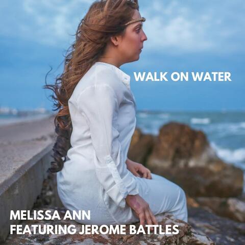 Walk on Water (feat. Jerome Battles)