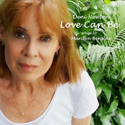 Love Can Be: Songs by Marilyn Berglas