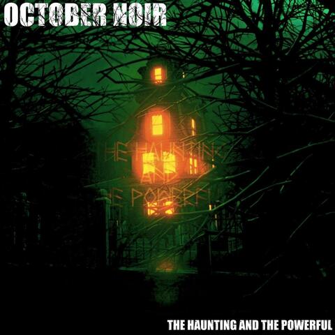 The Haunting and the Powerful