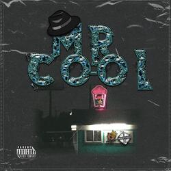 Mr. Cool