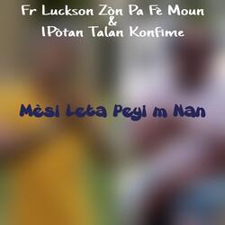 Mèsi Leta Peyi M Nan (feat. 1pòtan Talan Konfime)